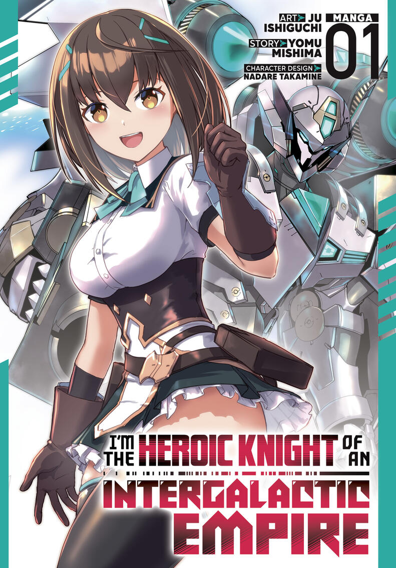 I'm the Heroic Knight of an Intergalactic Empire (Manga)